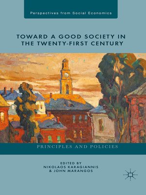 cover image of Toward a Good Society in the Twenty-First Century